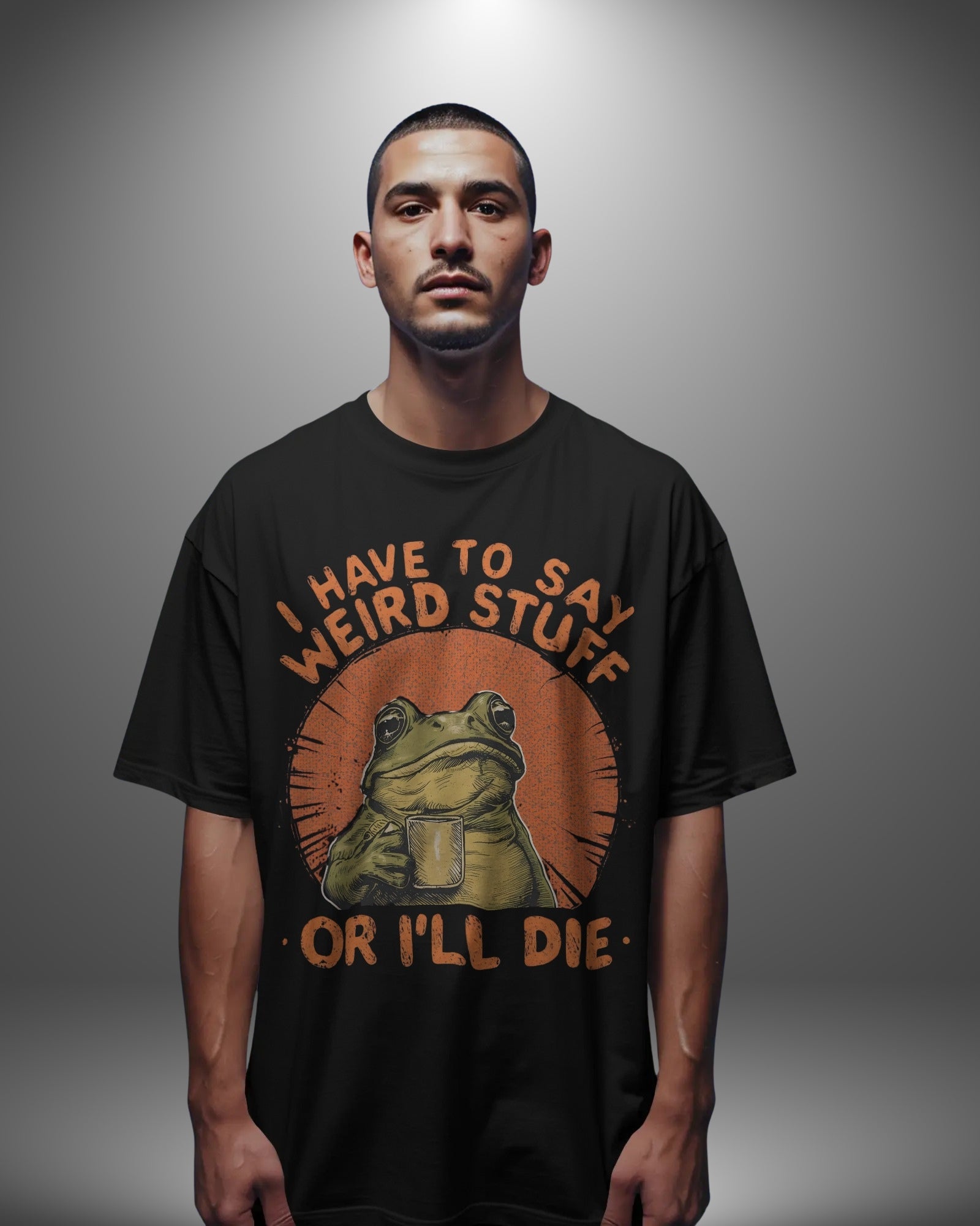 I Have To Say Weird Stuff Frog Oversize T-Shirt
