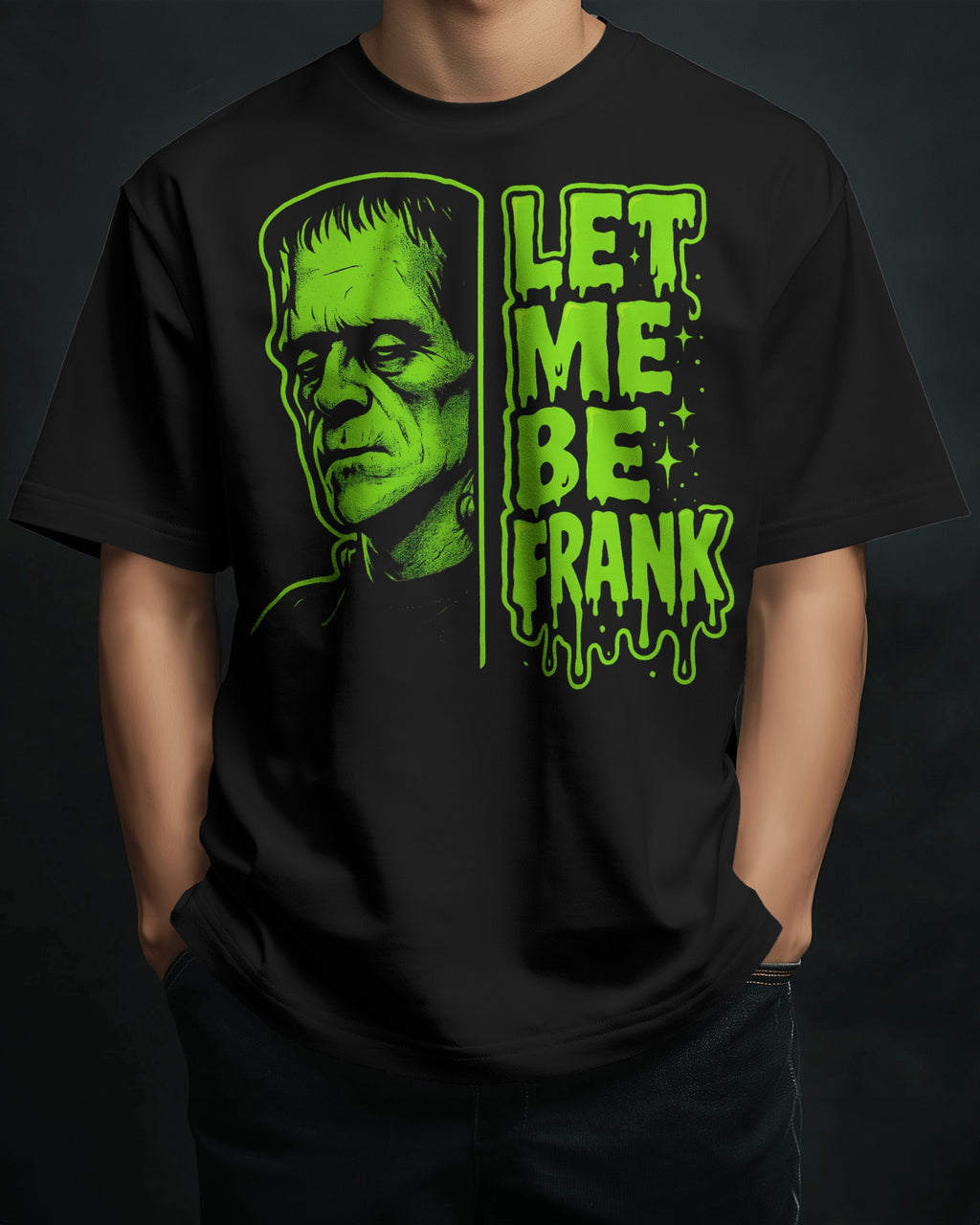 Let Me Be Frank Frankenstein Oversize T-Shirt